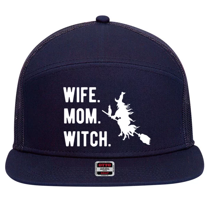 Wife Mom Witch Gift Funny Halloween Mom Gift 7 Panel Mesh Trucker Snapback Hat