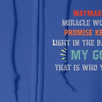 Waymaker Miracle Worker Promise Keeper John 3:16 Christian Cute Gift Full Zip Hoodie