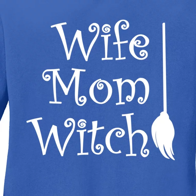 Wife Mom Witch With Broom Gift Ladies Long Sleeve Shirt