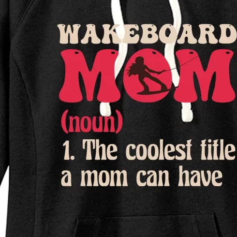 Wakeboard Mom Water Surfing Boating Skiing Wakeboarding Gift Women's Fleece Hoodie