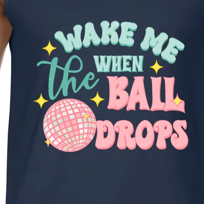 Wake Me When The Ball Drops New Year Eve 2024 Gift Comfort Colors® Tank Top