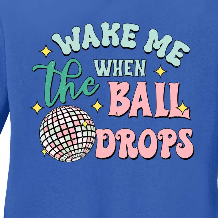 Wake Me When The Ball Drops Retro Happy New Year Meaningful Gift Ladies Long Sleeve Shirt