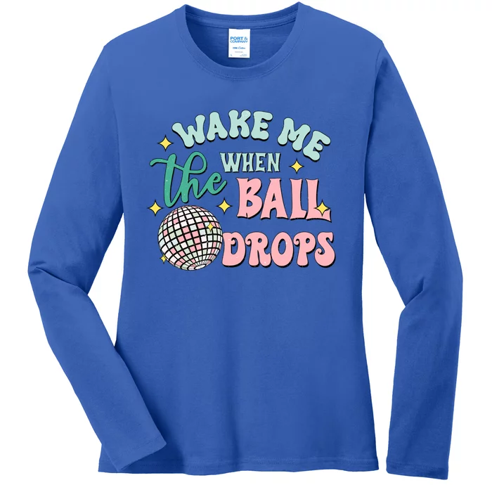 Wake Me When The Ball Drops Retro Happy New Year Meaningful Gift Ladies Long Sleeve Shirt