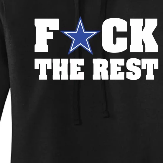 Will M Wearing Fuck The Rest Dallas Cowboy Women's Pullover Hoodie