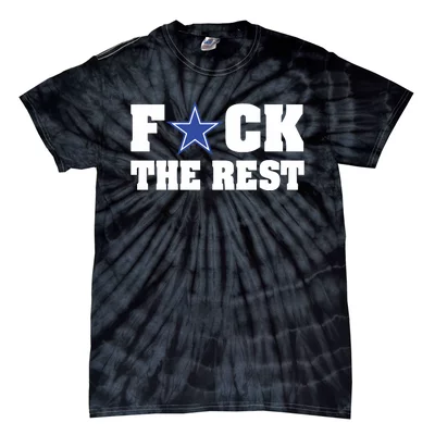 Fuck The Rest Cowboys Shirt