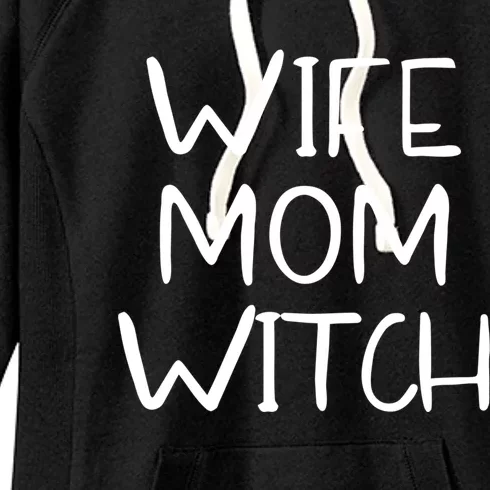 Wife Mom Witch Halloween Wicca Witchcraft Great Gift Women's Fleece Hoodie