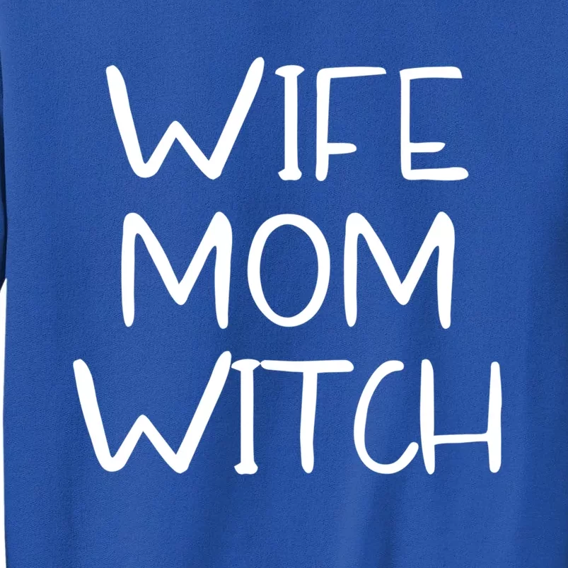 Wife Mom Witch Halloween Wicca Witchcraft Great Gift Sweatshirt