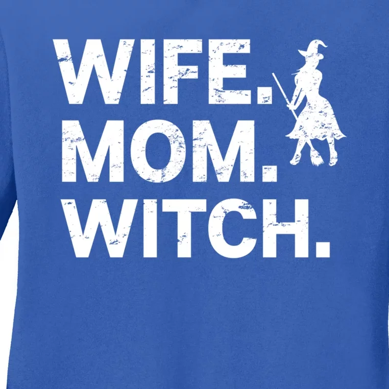 Wife Mom Witch Meaningful Gift Ladies Long Sleeve Shirt