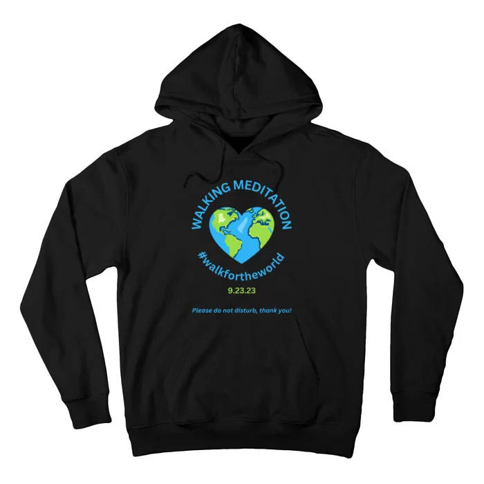 Walking Meditation World Meditation In Progress Walking Me Hoodie