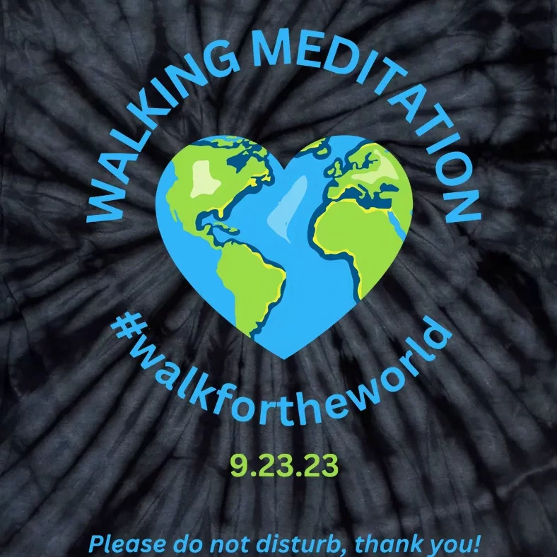 Walking Meditation World Meditation In Progress Walking Me Tie-Dye T-Shirt