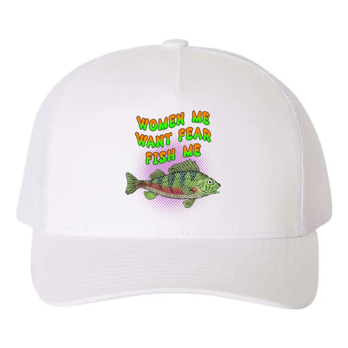 Women Me Want Fear Fish Me Yupoong Adult 5-Panel Trucker Hat