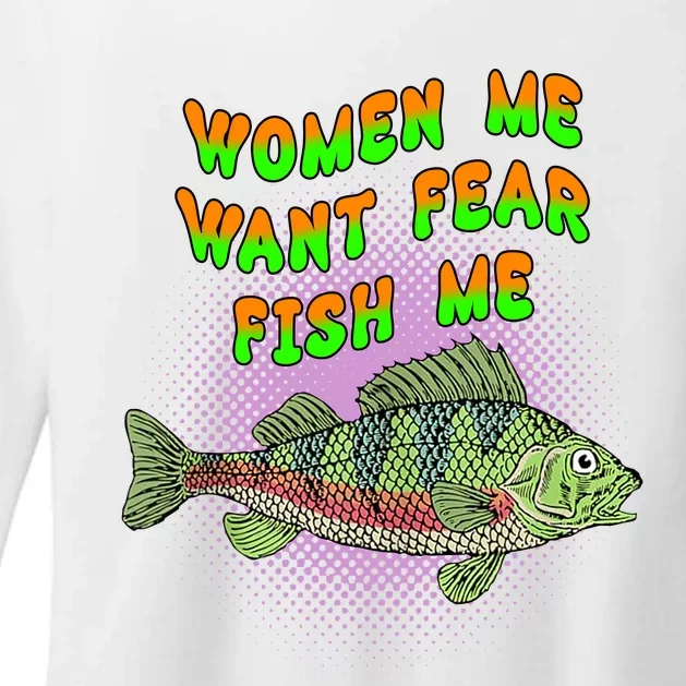 Women Me Want Fear Fish Me Womens CVC Long Sleeve Shirt