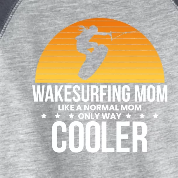 Wakesurf Mom Wakeboard Wakeboarding Wakeboarder Surfing Gift Toddler Fine Jersey T-Shirt