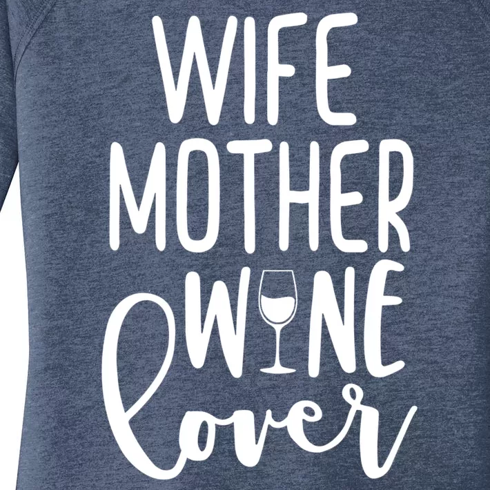 Wife Mother Wine Lover Women's Perfect Tri Tunic Long Sleeve Shirt