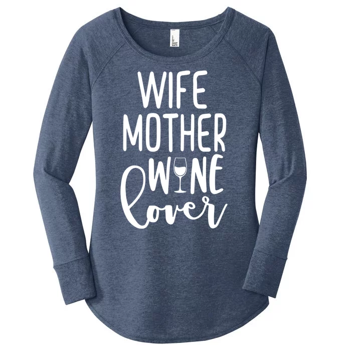 Wife Mother Wine Lover Women's Perfect Tri Tunic Long Sleeve Shirt