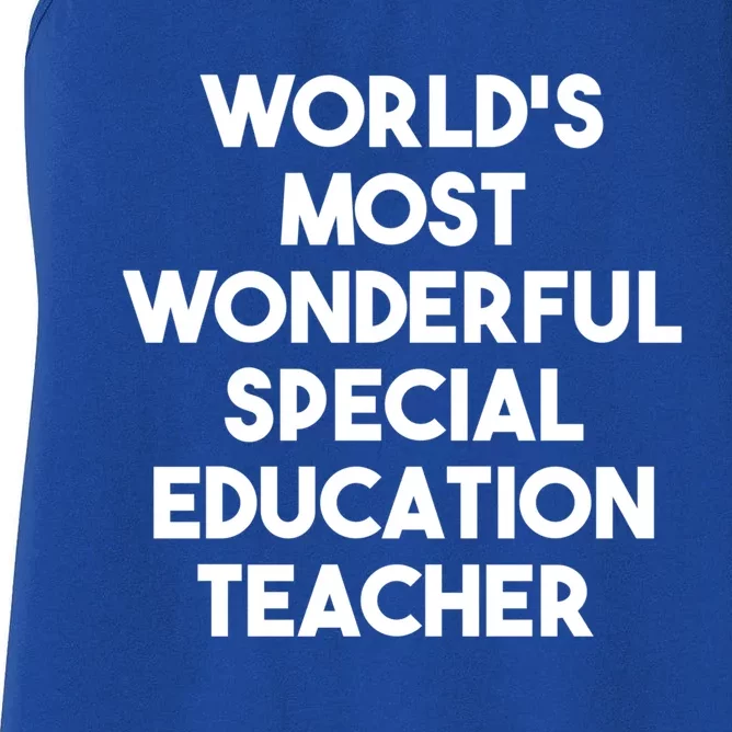 World's Most Wonderful Special Education Teacher Gift Women's Racerback Tank