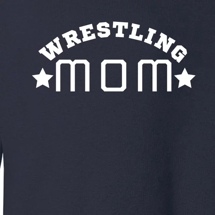 Wrestling Mom Wrestling Mama Cute Mom Life Wrestling Wrestling Mom Wrestling Mam Toddler Sweatshirt