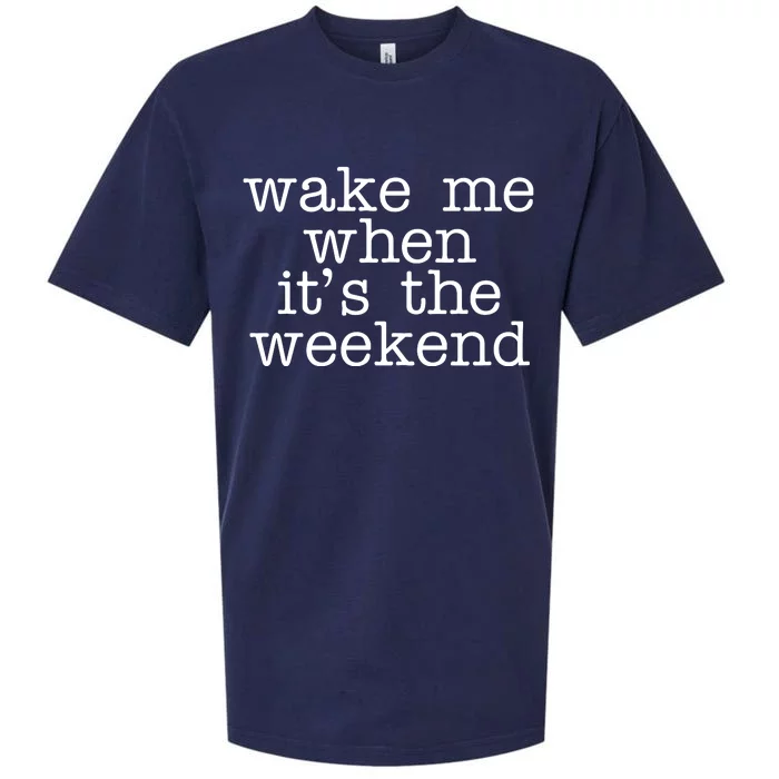 Wake Me When It's The Weekend Sueded Cloud Jersey T-Shirt