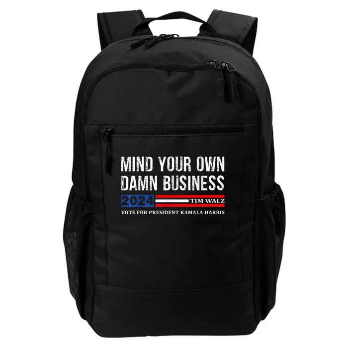 Walz Mind Your Own Damn Business 2024 Harris Walz Daily Commute Backpack