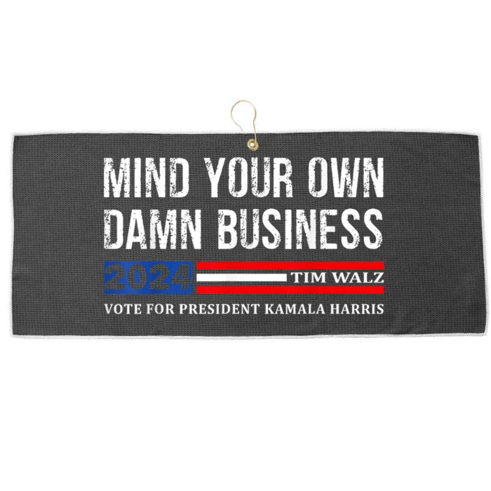 Walz Mind Your Own Damn Business 2024 Harris Walz Large Microfiber Waffle Golf Towel