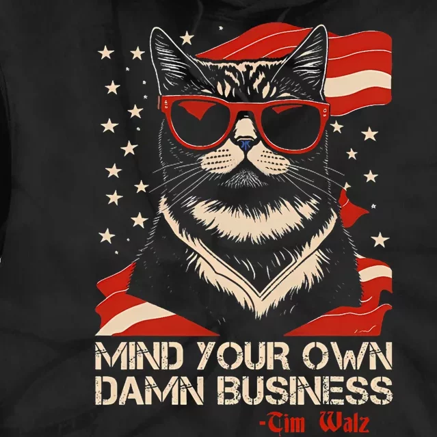 Walz Mind Your Own Damn Business Harris Waltz Cat Lady Tie Dye Hoodie