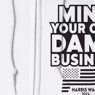 Walz Mind Your Own Damn Business Harris Waltz Full Zip Hoodie