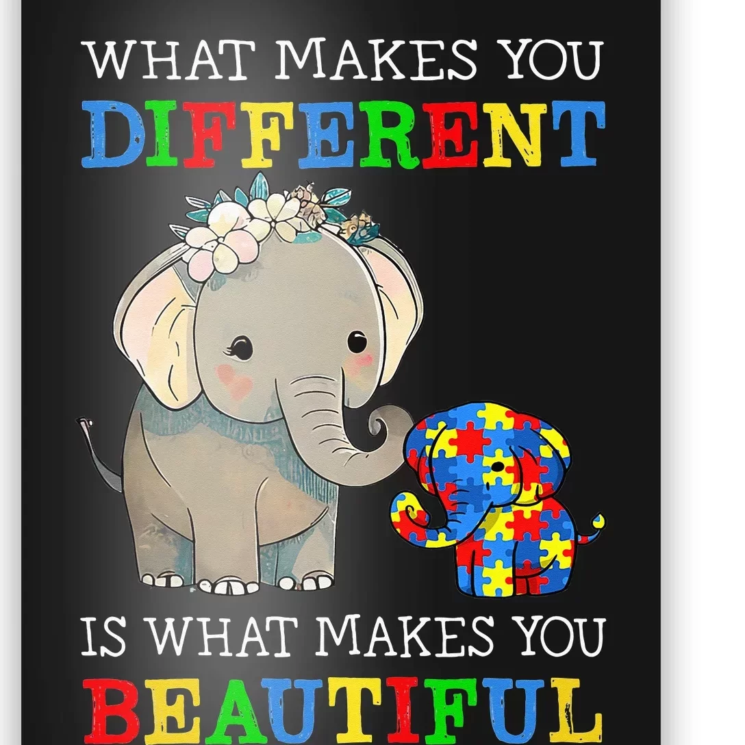 What Makes You Different Elephant Mom Autism Awareness Poster