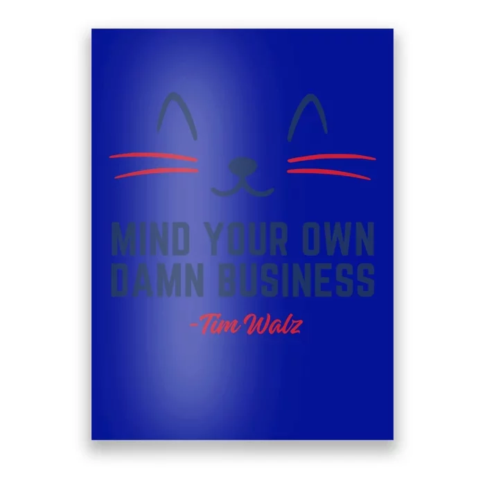 Walz Mind Your Own Damn Business Harris Waltz Cat Lady Gift Poster