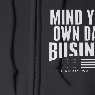 Walz Mind Your Own Damn Business Harris Waltz Premium Full Zip Hoodie