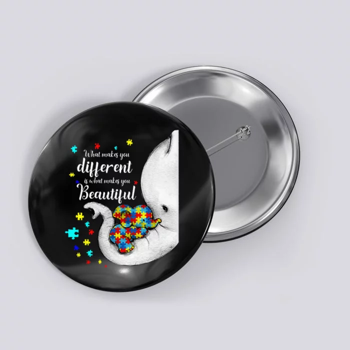 What Makes You Different Elephant Mom Autism Child Awareness Button