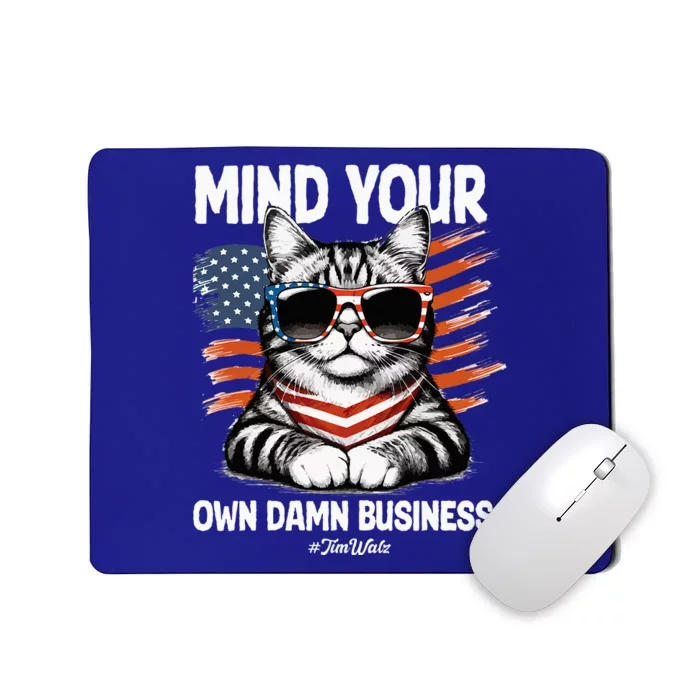 Walz Mind Your Own Damn Business Harris Waltz Mousepad