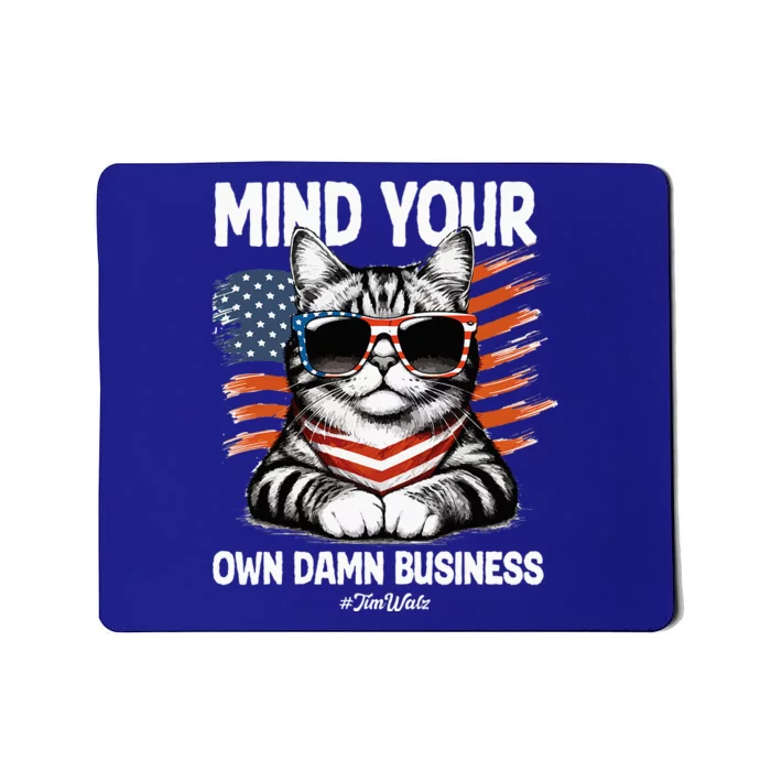 Walz Mind Your Own Damn Business Harris Waltz Mousepad