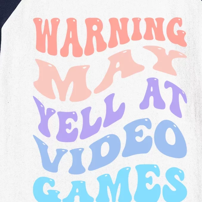 Warning May Yell At Video Games Funny Gaming And Gamer Life Meaningful Gift Baseball Sleeve Shirt