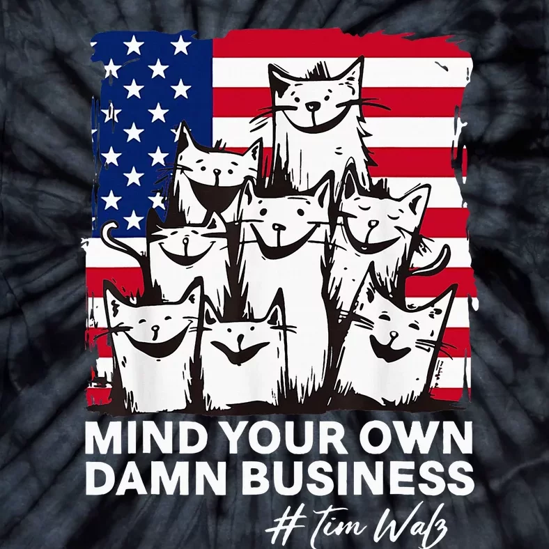 Walz Mind Your Own Damn Business Harris Waltz Cat Lady Tie-Dye T-Shirt