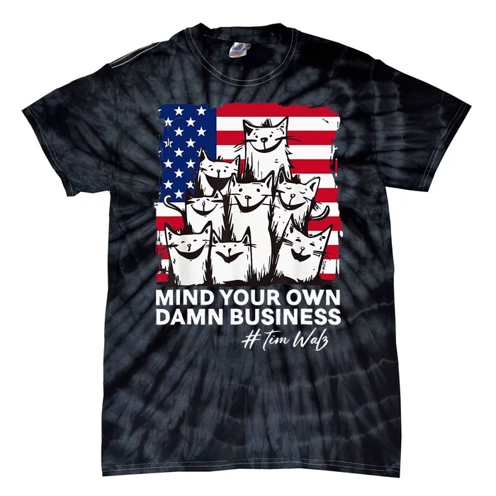 Walz Mind Your Own Damn Business Harris Waltz Cat Lady Tie-Dye T-Shirt