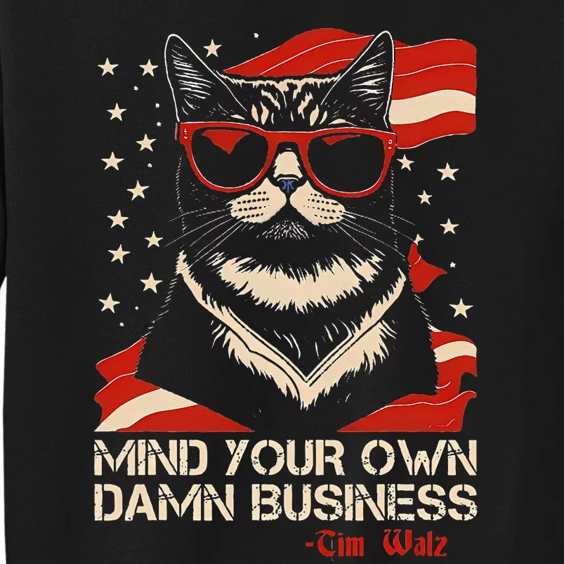 Walz Mind Your Own Damn Business Harris Waltz Cat Lady Tall Sweatshirt