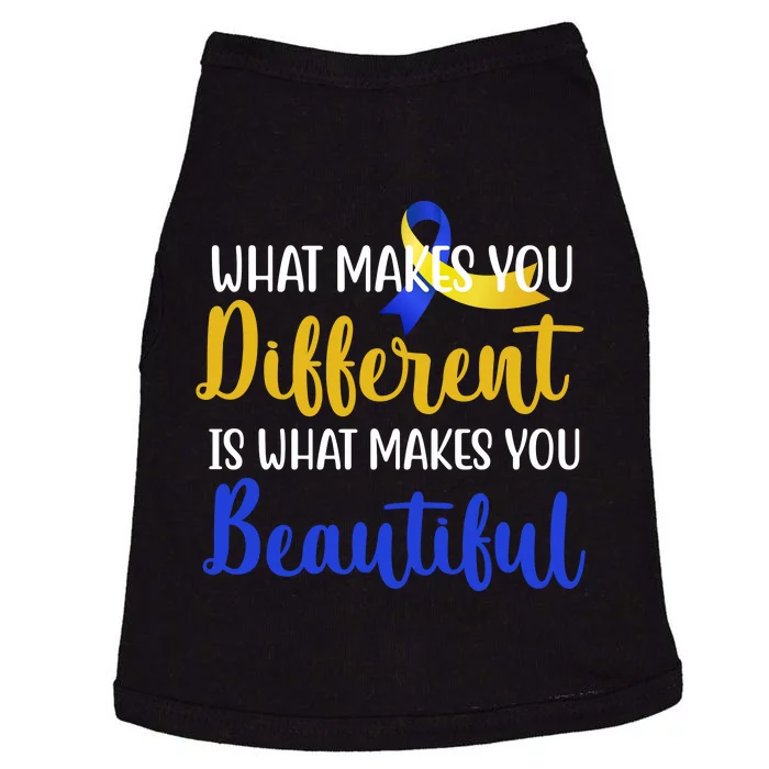 What Makes You Different Is What Makes You Beautiful Down Syndrome Doggie Tank