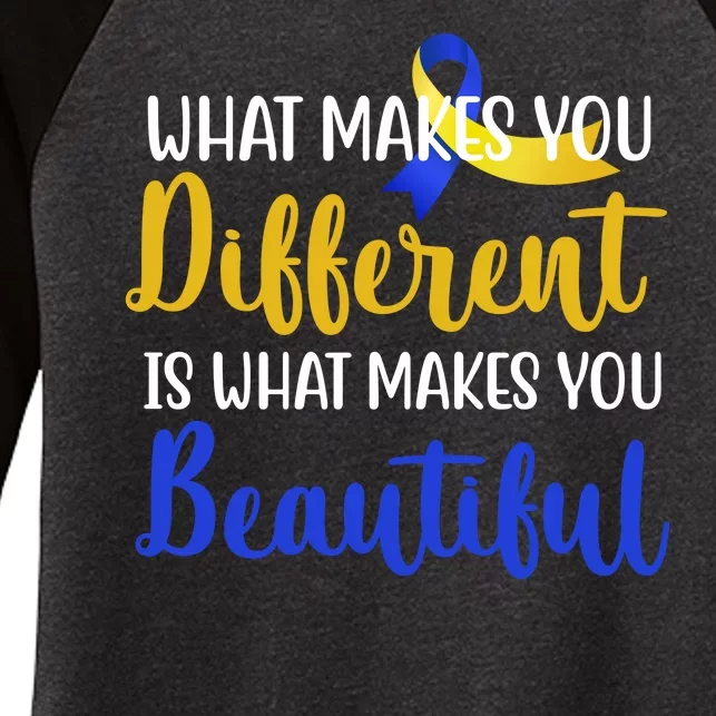 What Makes You Different Is What Makes You Beautiful Down Syndrome Women's Tri-Blend 3/4-Sleeve Raglan Shirt