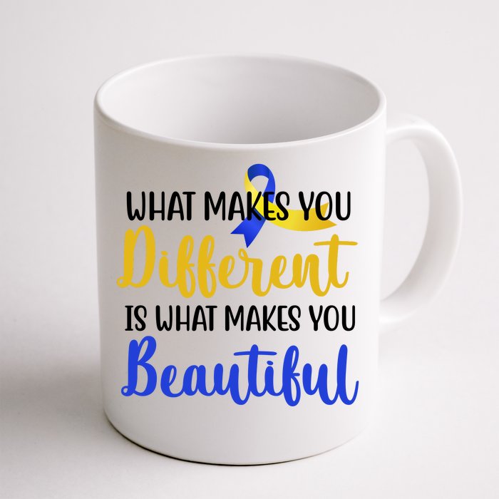 What Makes You Different Is What Makes You Beautiful Down Syndrome Front & Back Coffee Mug