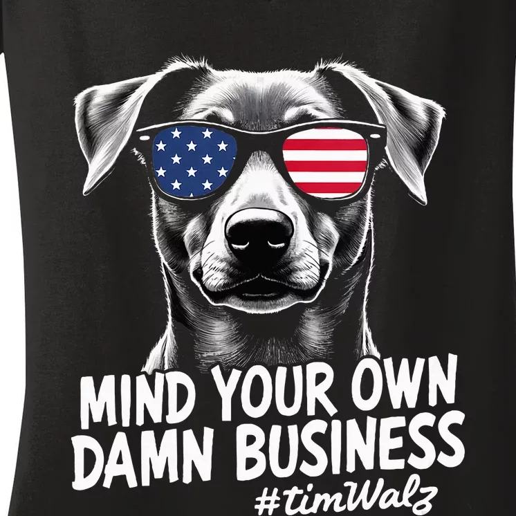 Walz Mind Your Own Damn Business Harris Waltz Dog Lady Women's V-Neck T-Shirt