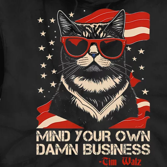 Walz Mind Your Own Damn Business Harris Waltz Cat Lady Tie Dye Hoodie