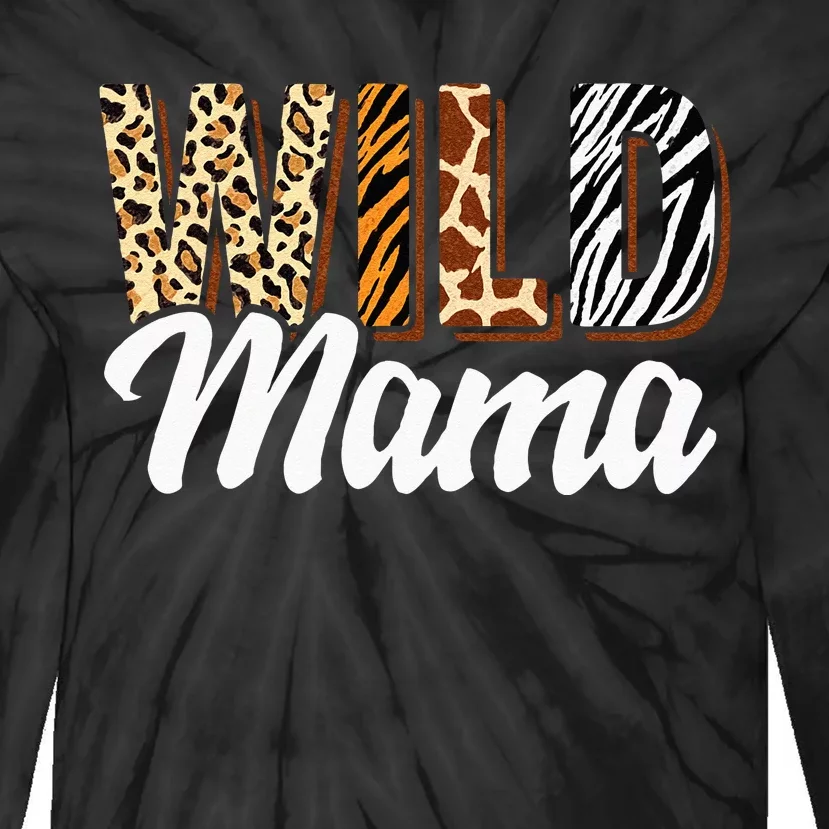 Wild Mama Zoo Born Two Be Wild Bday Safari Jungle Animal Tie-Dye Long Sleeve Shirt