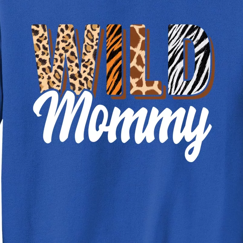 Wild Mommy Zoo Born Two Be Wild Bgiftday Safari Jungle Animal Gift Sweatshirt