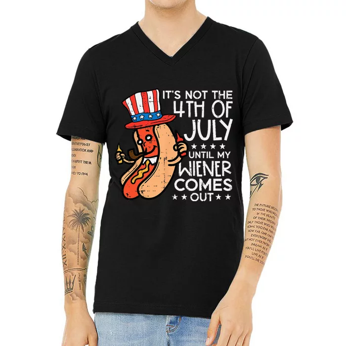 Women Not 4th July Until My Wiener Come Out Funny Hotdog Gift V-Neck T-Shirt