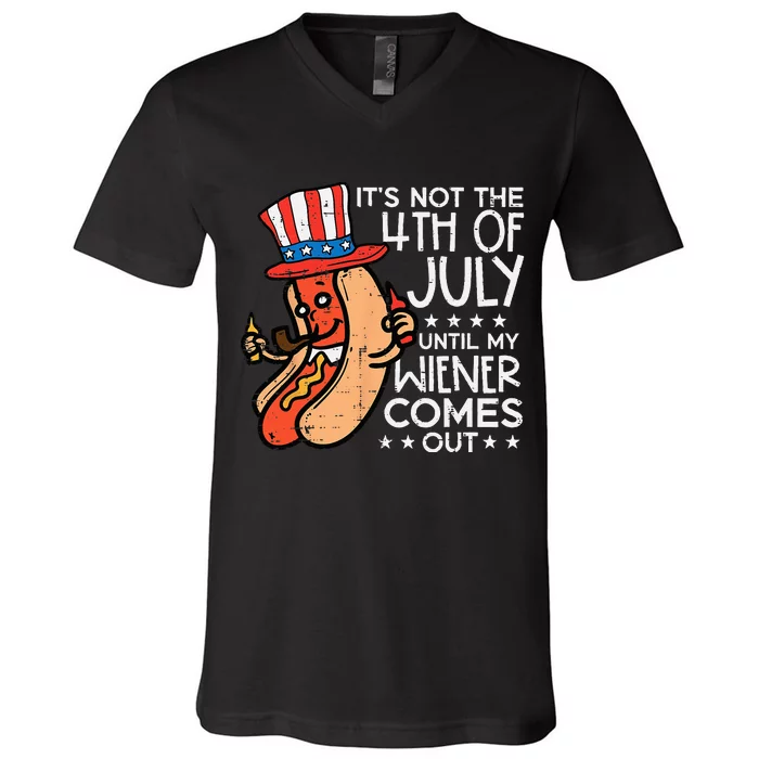 Women Not 4th July Until My Wiener Come Out Funny Hotdog Gift V-Neck T-Shirt