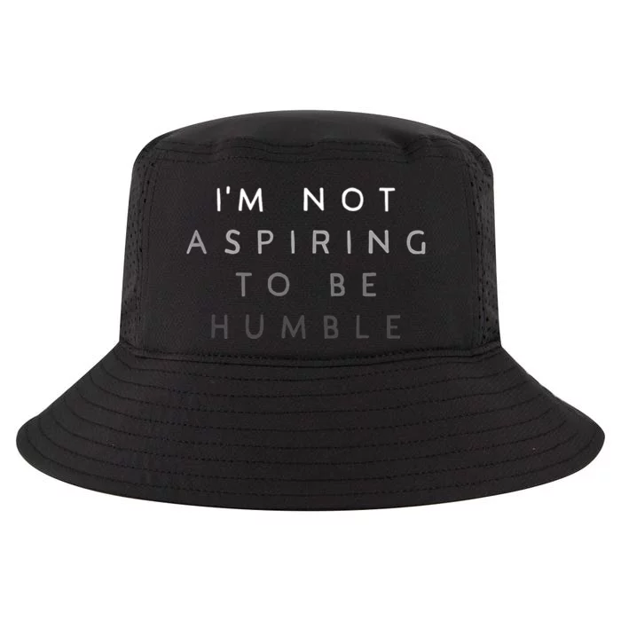 Women Not Aspiring To Be Humble Cool Comfort Performance Bucket Hat