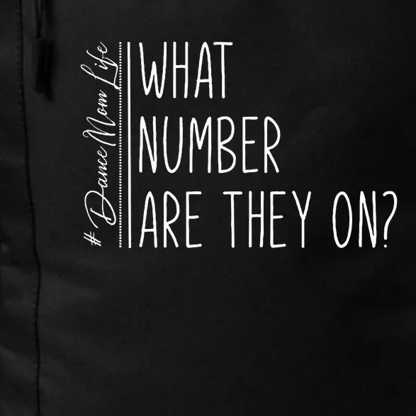 What Number Are They On Dance Mom Life Dance Mom Squad Cool Daily Commute Backpack