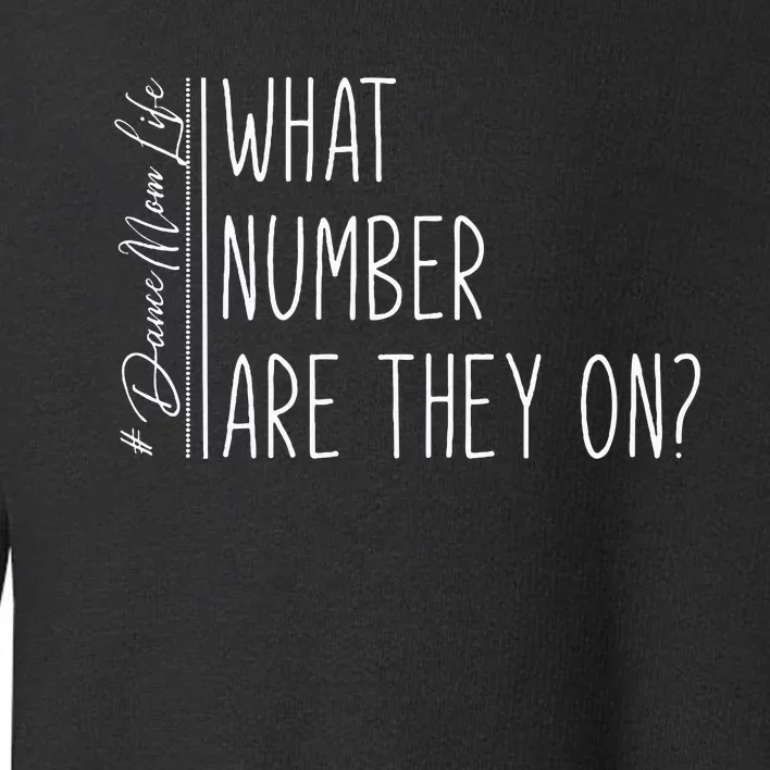 What Number Are We On Funny Cheer Dance Dad Toddler Sweatshirt