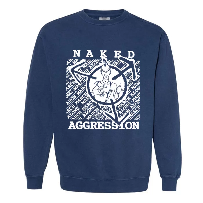 Wearing Naked Aggression Garment-Dyed Sweatshirt