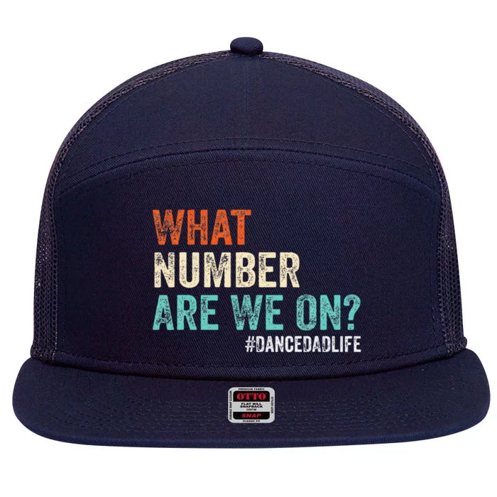 What Number Are We On Dance Dad Life 7 Panel Mesh Trucker Snapback Hat